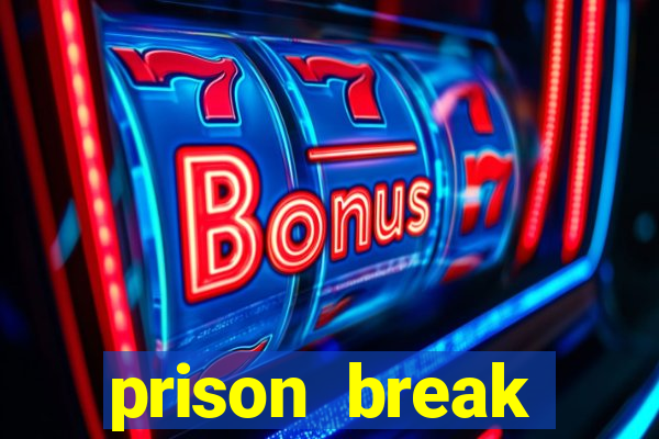 prison break assistir online